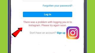 Fix Instagram There was a problem with logging you in to Instagram. Please try again Problem Solve