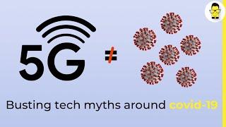 Tech myths around coronavirus pandemic busted | 5G accelerating spread of covid-19 is fake news