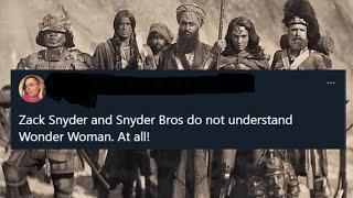 "Zack Snyder and Snyder bros don't understand Wonder Woman at all"