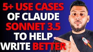 5+ Powerful Use Cases For Claude Sonnet 3.5 (10x Output Quality)