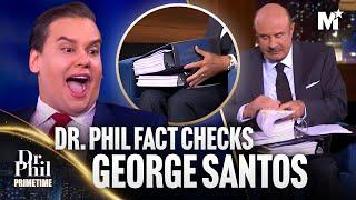 Dr. Phil DESTROYS George Santos' Fabricated World Of Lies  | Dr. Phil Primetime