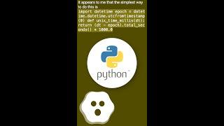 How can I convert a datetime object to milliseconds since epoch (unix time) in Python? #shorts