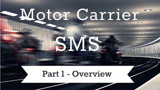 Motor Carrier - SMS Overview - Learn the 'basics' of the FMCSA's Safety Measurement System.