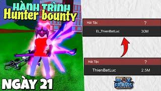 Hành Trình Săn Bounty Từ 2.5M Lên 30M Bounty Trong Blox Fruit | Phần 21