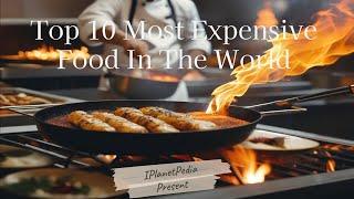 World's Most Expensive Food #food #iplanetpedia #luxury # expensive # upperclass #superior