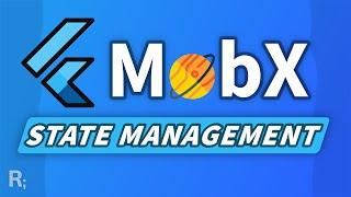 Flutter MobX Tutorial – Transparent & Reactive State Management?