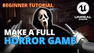 How to Make a Horror Game in Unreal Engine 5 - Full Beginner Course