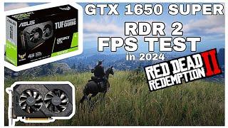 ASUS GTX 1650 SUPER RDR2 FPS TEST in 2024