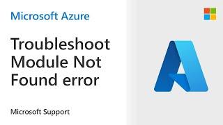 How to troubleshoot ModuleNotFoundError on Azure App Service (Linux) | Microsoft