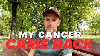 My Cancer Relapsed | Life Update