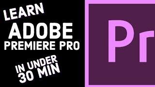 Adobe Premiere Pro Tutorial - Designed for Beginners