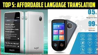 Top 5 Best Affordable Language Translation Devices 2024