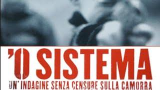 'O SISTEMA - L'INDAGINE SENZA CENSURE SULLA CAMORRA