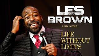 Living a Life Without Limits: Lessons from Motivational Speaker Les Brown