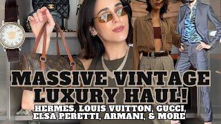 VINTAGE LUXURY HAUL: HERMES, LOUIS VUITTON, TOM FORD GUCCI, ELSA PERETTI TIFFANY, ARMANI, THE ROW