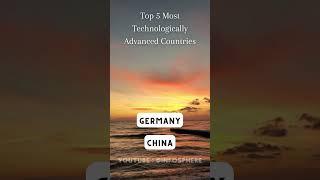 Top 5 Most Technologically Advanced Countries #facts #countries #technology #shorts