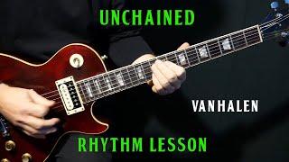 how to play "Unchained" on guitar by Van Halen | RHYTHM guitar lesson tutorial