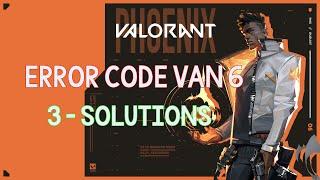 Fix Valorant Error VAN 6 | Valorant Error Code VAN 6