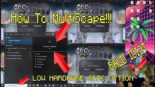 Osrs Quick Guide - LOW SPEC OPTION For Multiple Osrs Windows On Screen - Multiscape PT 3