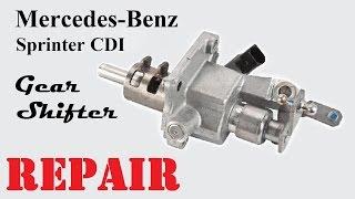 Mercedes Sprinter CDI Gear Shifter Repair / Ремонт механизма переключения передач кулисы КПП