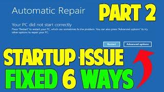 How to fix Automatic Repair Loop and Startup Repair in Windows 10 - 6 Ways - PART 2