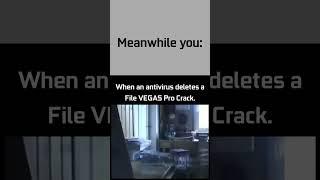 When an antivirus deletes a File VEGAS Pro Crack: #lol #Funny #humor #shorts