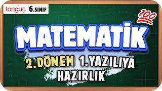 6.Sınıf Matematik 2.Dönem 1.Yazılıya Hazırlık  #2025