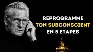 Les 5 étapes pour Reprogrammer son Subconscient pour la Richesse | Psychologie de l'Argent