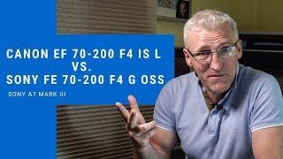 Canon EF 70-200mm f4 IS L vs Sony FE 70-200mm f4 G OSS