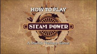 How to Play Steam Power - Updated rules and art