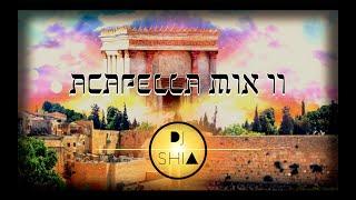 DJ SHIA -  Jewish Sefira & 3 Weeks - Acapella  Mix II דיגיי שיעה - מוסיקת ספירה יהודית - וואקלי מיקס