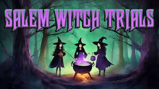 The History of the Salem Witch Trials!