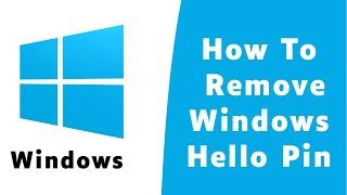 How to Remove a Windows Hello PIN