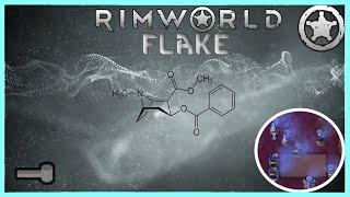 Rimworld Drug Guide | Flake
