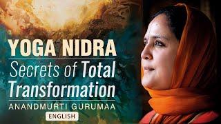 Yoga Nidra | Guided Meditation to Relax, Rejuvenate & Reform | Anandmurti Gurumaa (English)