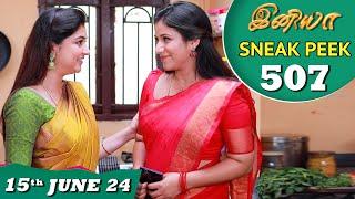 Iniya Serial | EP 507 Sneak Peek | 15th Jun 2024 | Alya Manasa | Rishi | Saregama TV Shows Tamil