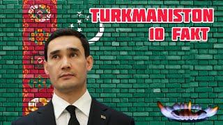 Turkmaniston haqida siz bilmagan faktlar