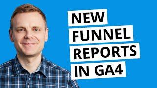 Check out the new funnel reports in GA4 (Google Analytics 4)