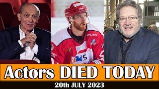 Actors Died Today 20th JULY 2023  RIP TODAY - Sad News