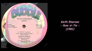 Keith Emerson - Rum-A-Tin (1981)