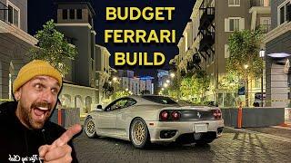 CHEAP FERRARI GETS EXPENSIVE PARTS- PROJECT BUDGET 360 GLOW UP