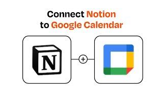 How to Connect Notion to Google Calendar - Easy Integration