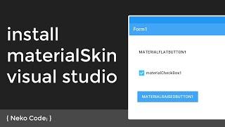 Install MaterialSkin Visual Studio (C#)