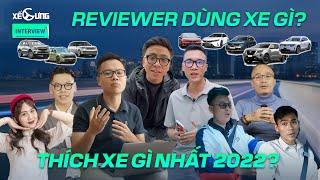 Đầu năm phỏng vấn các reviewer ngành xe về năm 2022 | XẾ CƯNG INTERVIEW