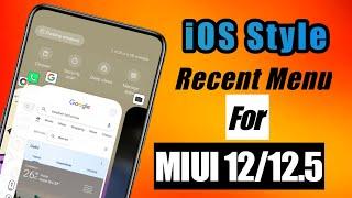 iOS Style Recent Menu for MIUI  12  || Magisk Module ||