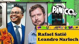 RAFAEL SATIÊ E LEANDRO NARLOCH | PÂNICO - 16/12/2024