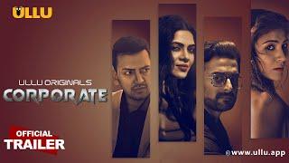 Corporate | Part - 01 | Official Trailer | Ullu Originals | Releasing On : 26th April