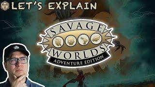 Explaining Savage Worlds Adventure Edition in under 12 minutes | RPG Let's Explain