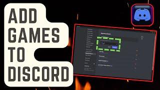 How To Add Games To Discord [Updated Steps]