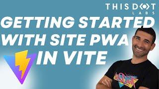 A Beginner's Guide to Add PWA to Your Website Using Vite PWA